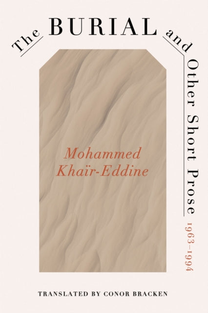 Burial & Other Short Prose 1963-1994
