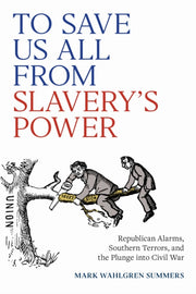 To Save Us All From Slaverys Power By Summers, Mark Wahlgr