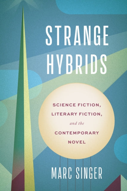 Strange Hybrids By Singer, Marc