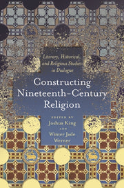 Constructing Nineteenth-century Religion