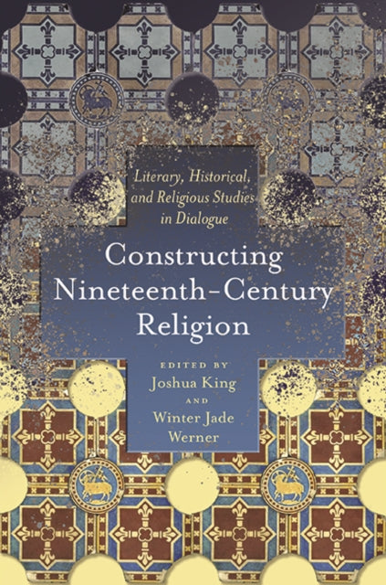 Constructing Nineteenth-century Religion