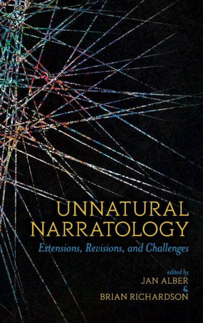 Unnatural Narratology: Extensions, Revis