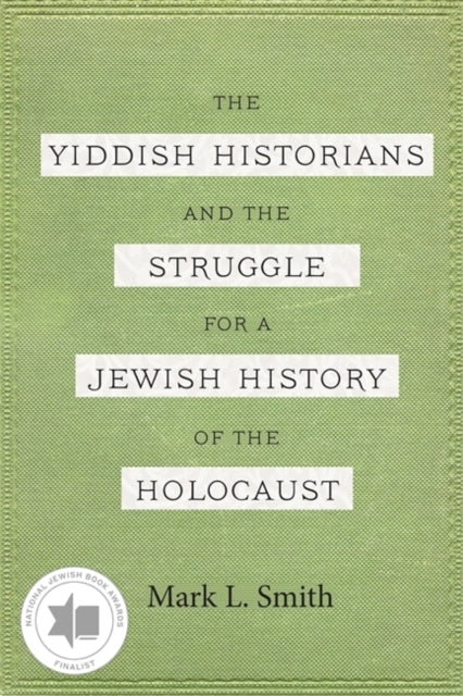 The Yiddish Historians And The Struggle
