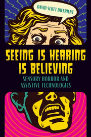 Seeing Is Hearing Is Believing : Sensory By Diffreient, David Sc