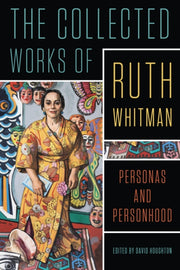 Collected Works Of Ruth Whitman