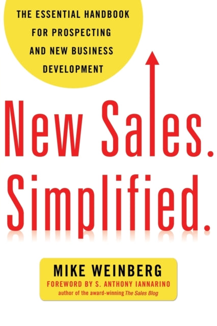 New Sales. Simplified.: The Essential Ha