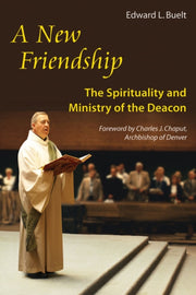 New Friendship: The Spirituality And Min By Buelt, Edward