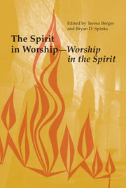 The Spirit In Worship-worship In The Spi By Berger, Teresa
