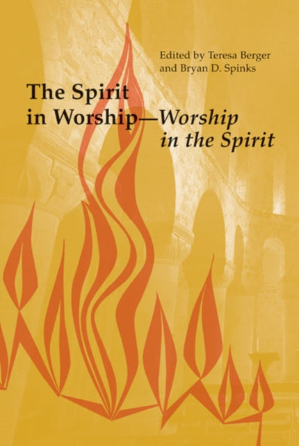 The Spirit In Worship-worship In The Spi By Berger, Teresa