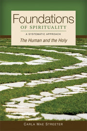 Foundations Of Spirituality: The Human A