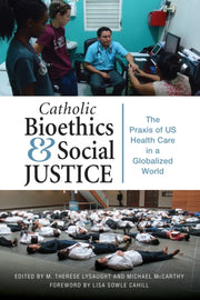 Catholic Bioethics And Social Justice: T
