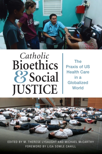 Catholic Bioethics And Social Justice: T