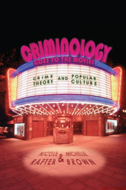 Criminology Goes To The Movies By Rafter,nicole