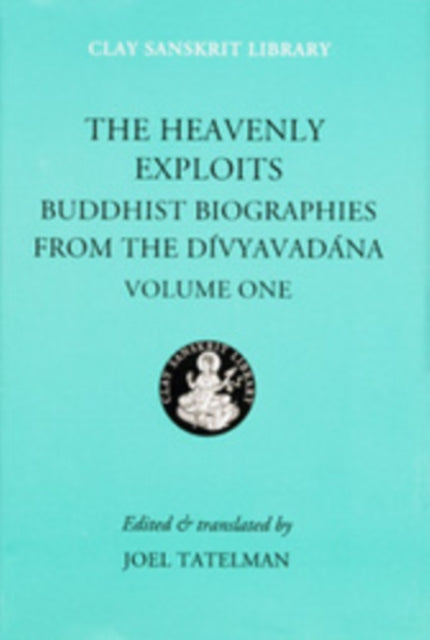 The Heavenly Exploits Buddhist Biograph By Tatelman,joel
