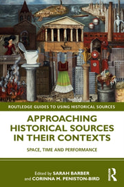 Approaching Historical Sources In Their