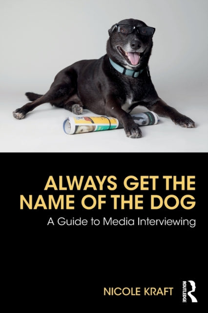 Always Get The Name Of The Dog By Kraft, Nicole
