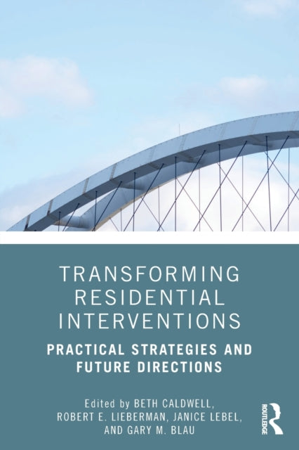 Transforming Residential Interventions F