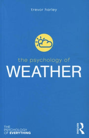 Psychology Of Weather By Harley, Trevor
