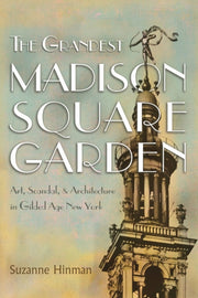 Grandest Madison Square Garden The