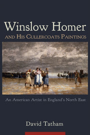 Winslow Homer And His Cullercoats Painti