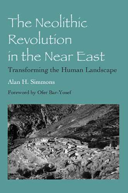 The Neolithic Revolution In The Near Eas By Unknown