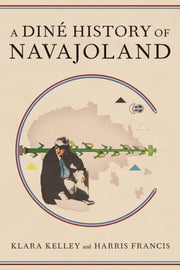 A Dine History Of Navajoland