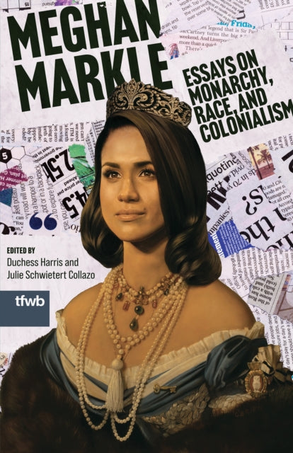 Meghan Markle Essays On Monarchy Race By Harris, Duchess