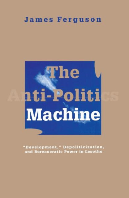 Anti-politics Machine