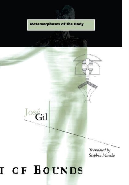 Metamorphoses Of The Body By Gil, Jose