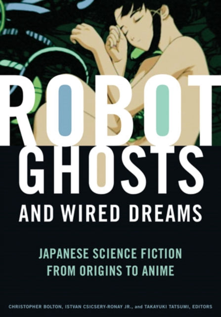 Robot Ghosts And Wired Dreams