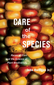 Care Of The Species By Hartigan Jr., John