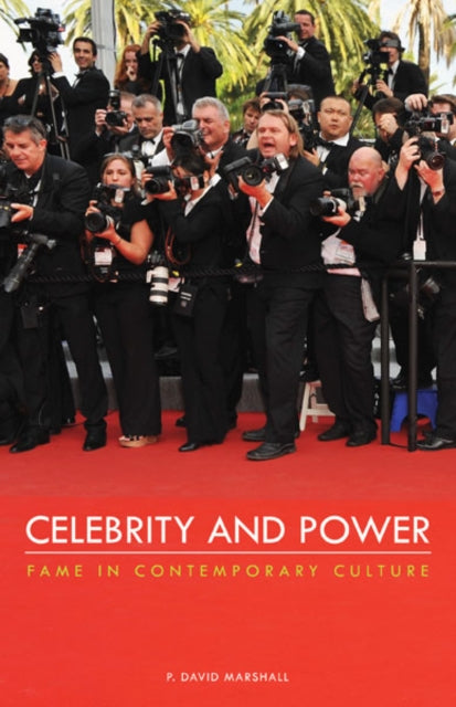 Celebrity And Power Fame In Contemporar By Marshall, P David