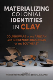 Materializing Colonial Identities In Cla