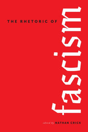 Rhetoric Of Fascism
