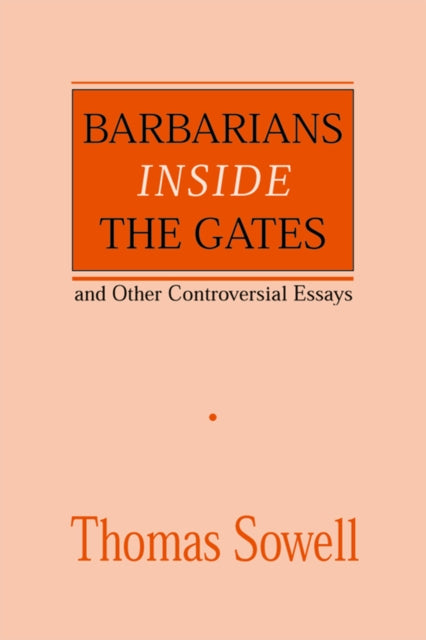 Barbarians Inside The Gates And Other Co