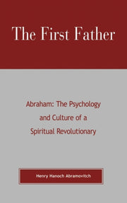 The First Father Abraham By Henry Hanoch Abramov