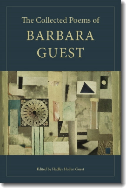 The Collected Poems Of Barbara Gues By Guest