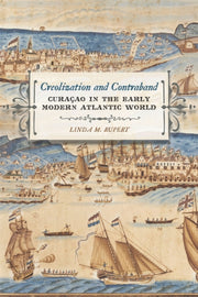 Creolization And Contraband: Curacao In