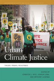 Urban Climate Justice: Theory, Praxis, R