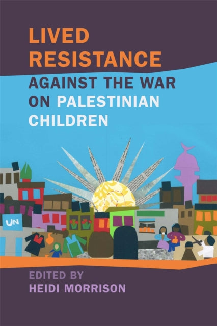 Lived Resistance Against The War On Pale