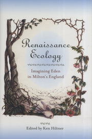 Renaissance Ecology Imagining Eden In M