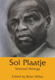 Sol Plaatje: Selected Writings