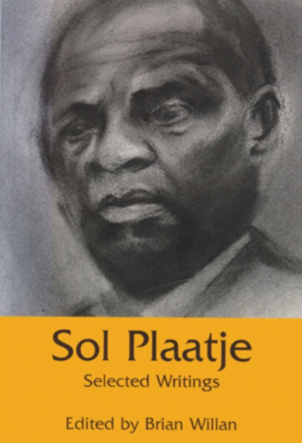 Sol Plaatje: Selected Writings