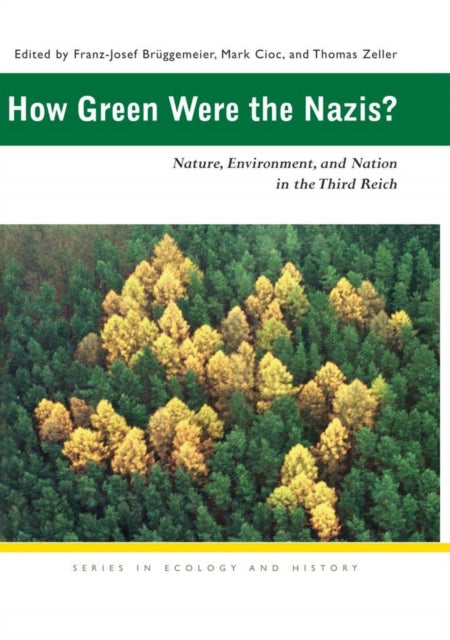 How Green Were The Nazis