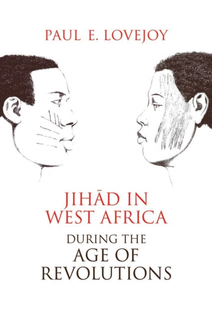 Jihad In West Africa During The Age Of R By Lovejoy, Paul