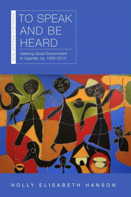 To Speak & Be Heard By Hanson, Holly Elisab