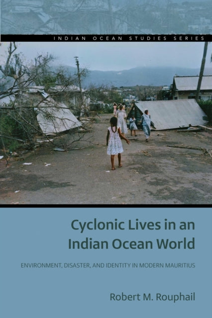 Cyclonic Lives In An Indian Ocean World