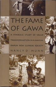 Fame Of Gawa : Symbolic Study Of Value T By Munn, Nancy D.