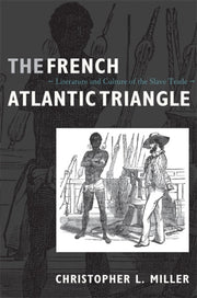 French Atlantic Triangle By Miller, Christopher