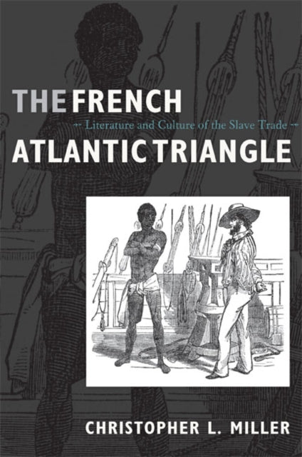 French Atlantic Triangle By Miller, Christopher